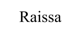 RAISSA trademark
