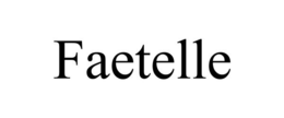 FAETELLE trademark