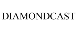 DIAMONDCAST trademark