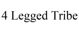 4 LEGGED TRIBE trademark