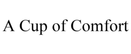 A CUP OF COMFORT trademark
