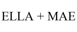 ELLA + MAE trademark