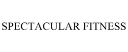 SPECTACULAR FITNESS trademark