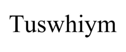 TUSWHIYM trademark