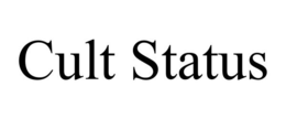CULT STATUS trademark