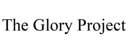 THE GLORY PROJECT trademark