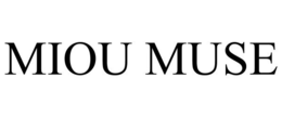 MIOU MUSE trademark