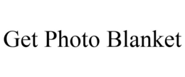 GET PHOTO BLANKET trademark