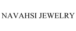 NAVAHSI JEWELRY trademark