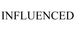 INFLUENCED trademark