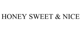 HONEY SWEET & NICE trademark