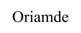 ORIAMDE trademark