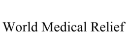WORLD MEDICAL RELIEF trademark