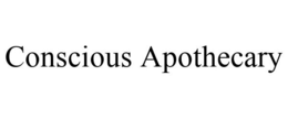 CONSCIOUS APOTHECARY trademark