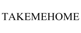 TAKEMEHOME trademark