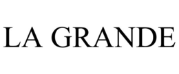 LA GRANDE trademark