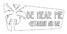 BE NEAR ME RESTAURANT AND BAR trademark