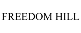 FREEDOM HILL trademark