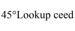 45°LOOKUP CEED trademark