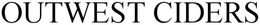 OUTWEST CIDERS trademark