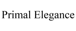 PRIMAL ELEGANCE trademark