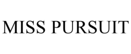 MISS PURSUIT trademark