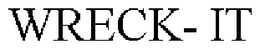 WRECK- IT trademark