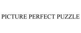 PICTURE PERFECT PUZZLE trademark