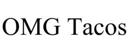 OMG TACOS trademark