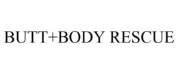 BUTT+BODY RESCUE trademark