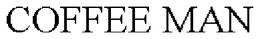 COFFEE MAN trademark
