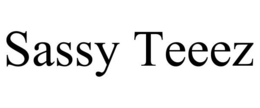 SASSY TEEEZ trademark