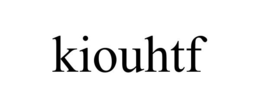 KIOUHTF trademark