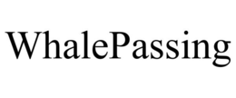 WHALEPASSING trademark