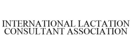 INTERNATIONAL LACTATION CONSULTANT ASSOCIATION trademark