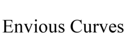 ENVIOUS CURVES trademark