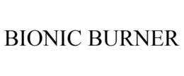 BIONIC BURNER trademark