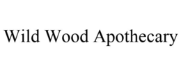 WILD WOOD APOTHECARY trademark
