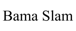 BAMA SLAM trademark