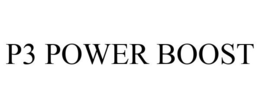 P3 POWER BOOST trademark