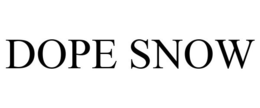 DOPE SNOW trademark