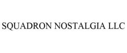 SQUADRON NOSTALGIA LLC trademark