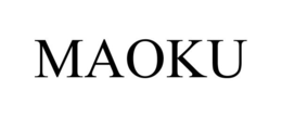 MAOKU trademark