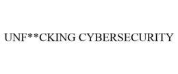 UNF**CKING CYBERSECURITY trademark