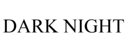 DARK NIGHT trademark