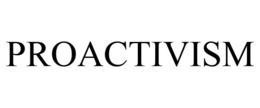 PROACTIVISM trademark