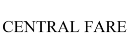 CENTRAL FARE trademark