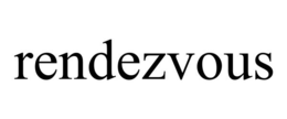 RENDEZVOUS trademark