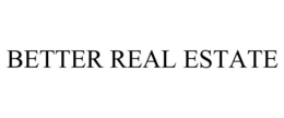 BETTER REAL ESTATE trademark