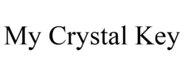 MY CRYSTAL KEY trademark